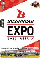 【ヴァンガード】PR◇BUSHIROAD EXPO 2023-ASIA-